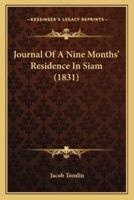 Journal Of A Nine Months' Residence In Siam (1831)