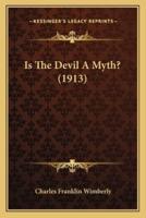 Is The Devil A Myth? (1913)
