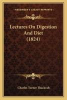 Lectures On Digestion And Diet (1824)