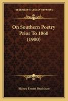 On Southern Poetry Prior To 1860 (1900)