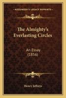 The Almighty's Everlasting Circles