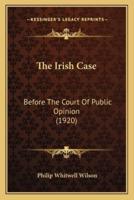 The Irish Case