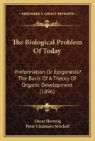 The Biological Problem Of Today