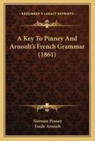 A Key To Pinney And Arnoult's French Grammar (1861)