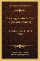 The Huguenots In The Nipmuck Country