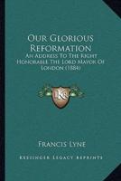 Our Glorious Reformation
