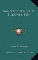 Rambles Round The Eildons (1883)