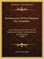 Reminiscences Of New Hampton, New Hampshire