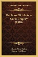 The Book Of Job As A Greek Tragedy (1918)