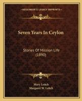 Seven Years In Ceylon