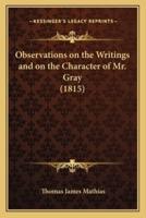 Observations on the Writings and on the Character of Mr. Gray (1815)