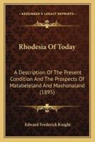 Rhodesia Of Today