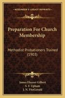 Preparation For Church Membership