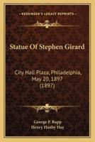 Statue Of Stephen Girard