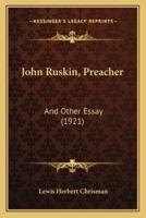 John Ruskin, Preacher