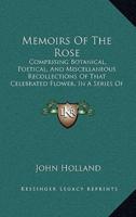 Memoirs Of The Rose