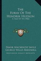 The Foray Of The Hendrik Hudson