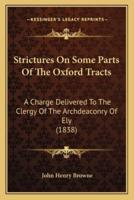 Strictures On Some Parts Of The Oxford Tracts