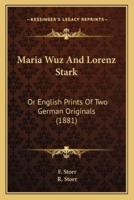 Maria Wuz And Lorenz Stark