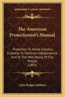 The American Protectionist's Manual