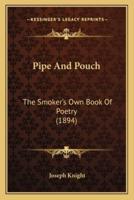 Pipe And Pouch