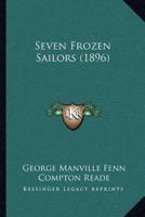 Seven Frozen Sailors (1896)