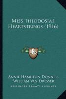 Miss Theodosia's Heartstrings (1916)