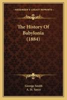 The History Of Babylonia (1884)