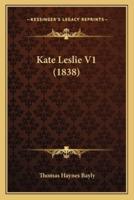 Kate Leslie V1 (1838)