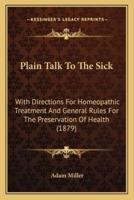 Plain Talk To The Sick
