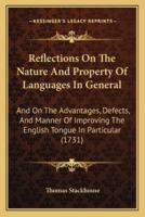 Reflections On The Nature And Property Of Languages In General