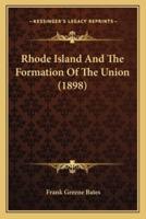 Rhode Island and the Formation of the Union (1898)