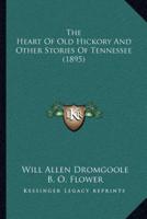 The Heart Of Old Hickory And Other Stories Of Tennessee (1895)