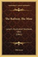 The Railway, The Mine