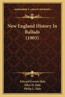 New England History In Ballads (1903)