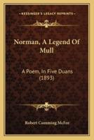 Norman, a Legend of Mull