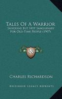 Tales Of A Warrior