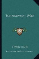 Tchaikovsky (1906)