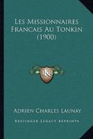 Les Missionnaires Francais Au Tonkin (1900)