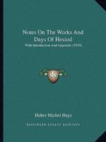 Notes On The Works And Days Of Hesiod