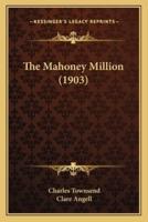 The Mahoney Million (1903)