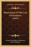 Illustrations Of The Law Of Kindness (1845)