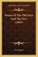 Poems of the Old Days and the New (1885)