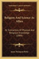 Religion And Science As Allies