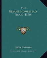 The Bryant Homestead-Book (1870)