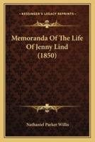 Memoranda Of The Life Of Jenny Lind (1850)