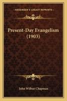 Present-Day Evangelism (1903)