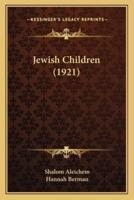 Jewish Children (1921)