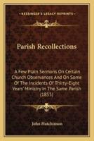 Parish Recollections