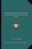 Literary Bye-Hours